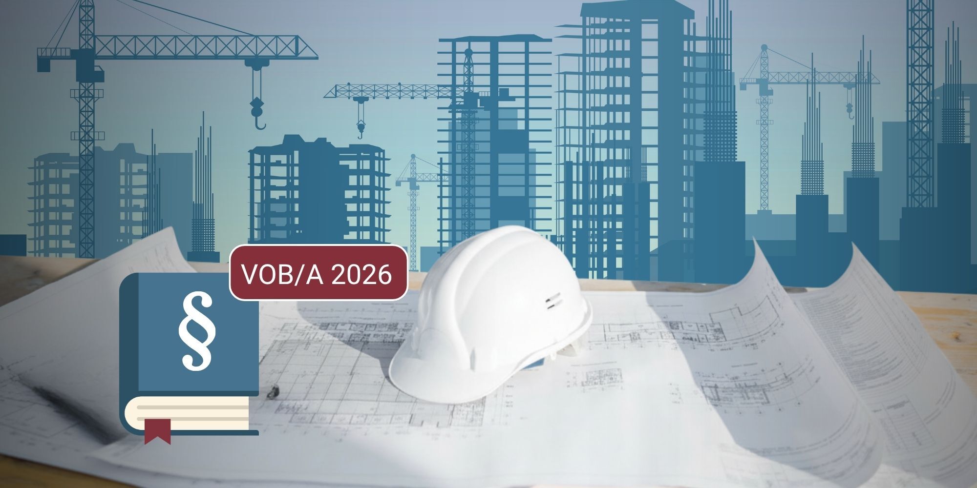 VOB/A 2026: Was die Neufassung der Abschnitte 2 und 3 für Vergabestellen bedeutet